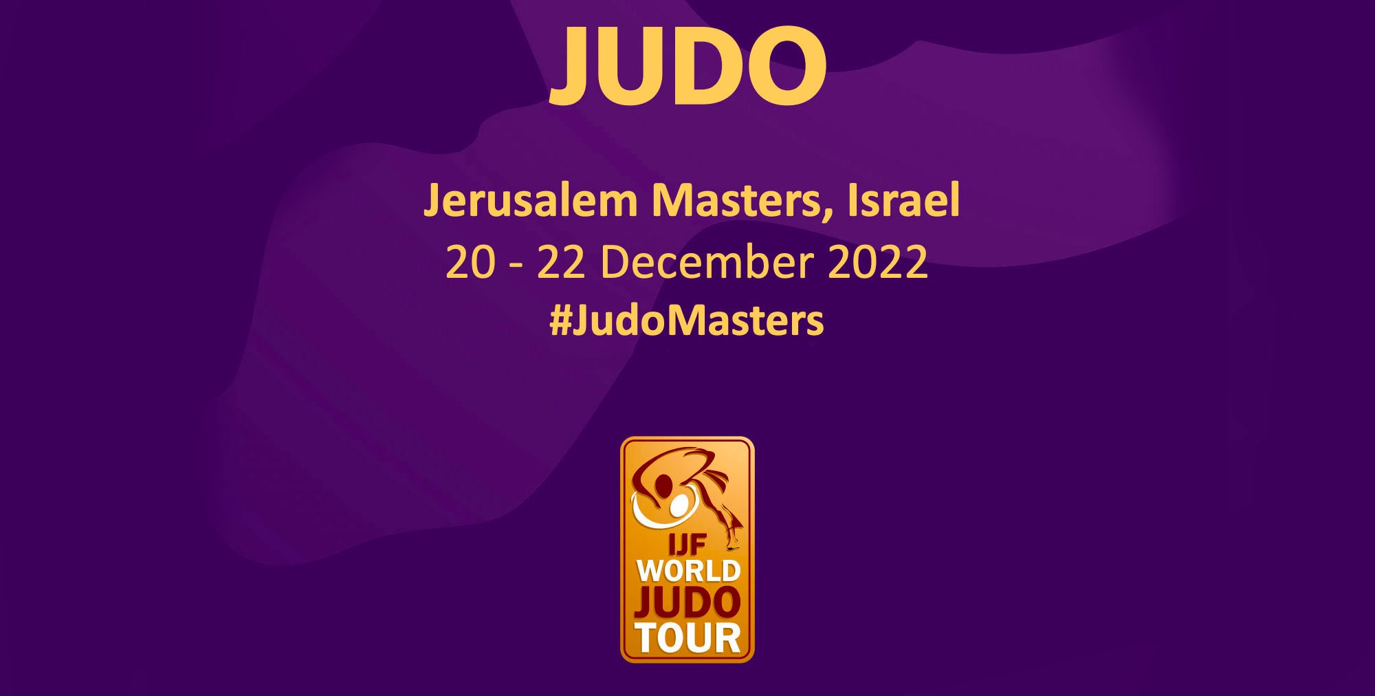 World Judo Masters Jerusalem 2022 The List /